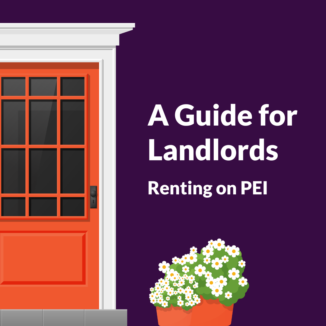 Renting on PEI: A Guide for Landlords